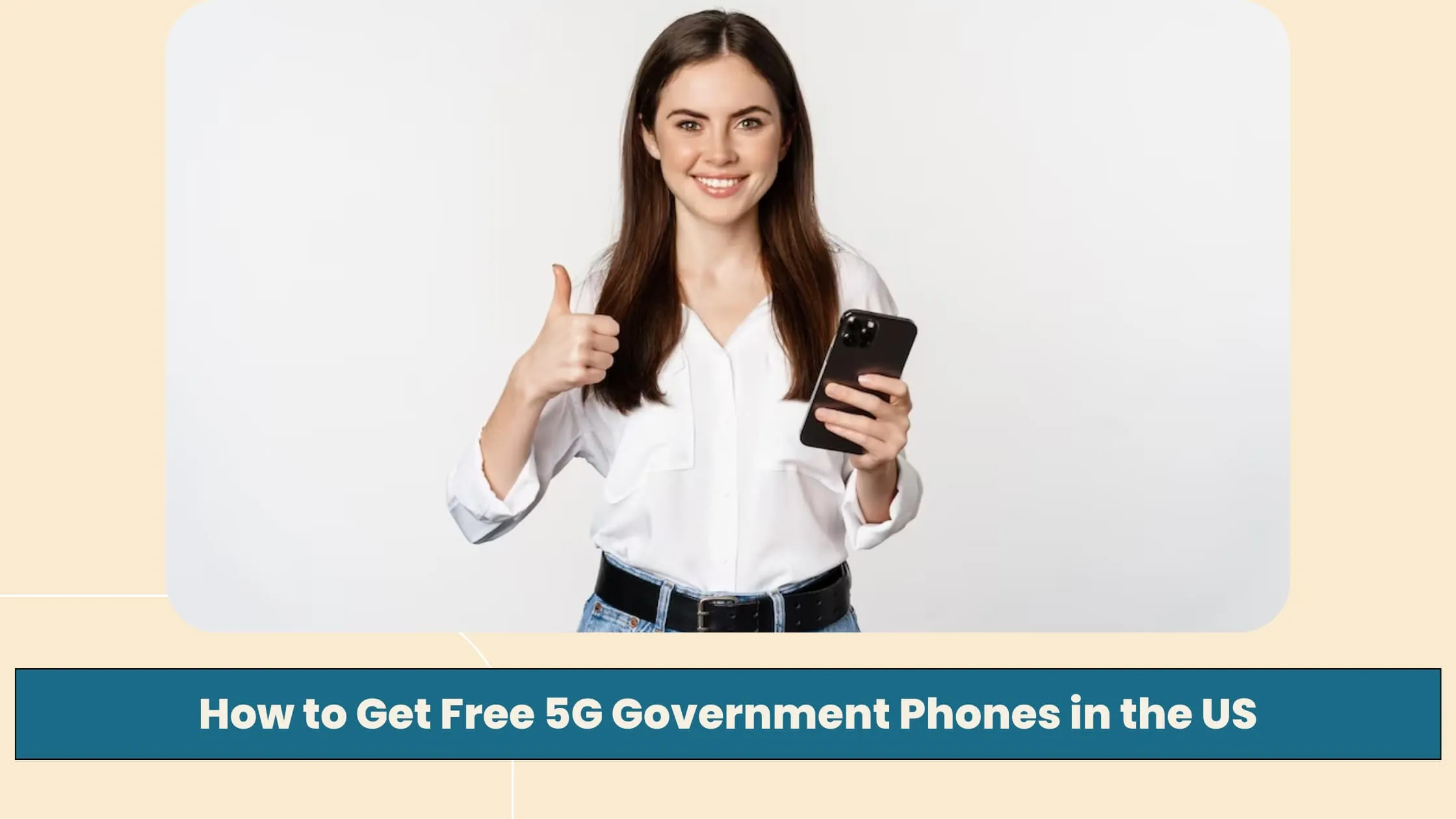 How to Get Free 5G Government Phones in the US